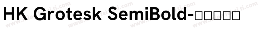 HK Grotesk SemiBold字体转换